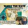 Wally the Wave's Wanderings to Inclusivity: A Salty Tale of Oneness Outside of Sameness