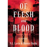 Of Flesh and Blood: The Untold Story of the Cajun Cannibal