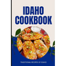 Idaho Cookbook: Traditional Recipes of Idaho