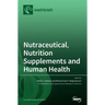 Nutraceutical, Nutrition Supplements and Human Health