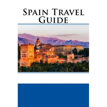 Spain Travel Guide