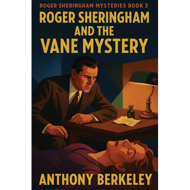 Roger Sheringham and the Vane Mystery