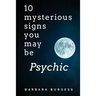 10 Mysterious Signs You May be Psychic