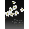This Is the Lightness