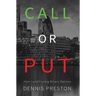 CALL or PUT: How I profit using Binary Options