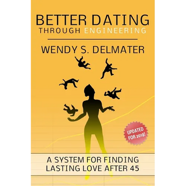 Better Dating Through Engineering: For Women