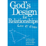God's Design For Relationships