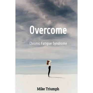 Overcome Chronic Fatigue Syndrome