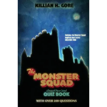 The Monster Squad Unauthorized Quiz Book