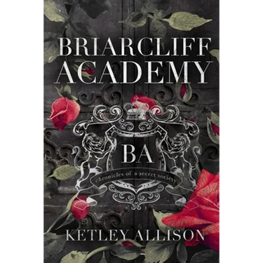 Briarcliff Academy: Chronicles of a Secret Society