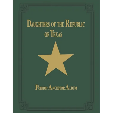Daughters of Republic of Texas - Vol II
