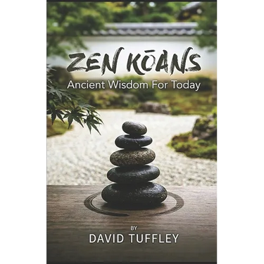 Zen Koans: Ancient Wisdom for Today