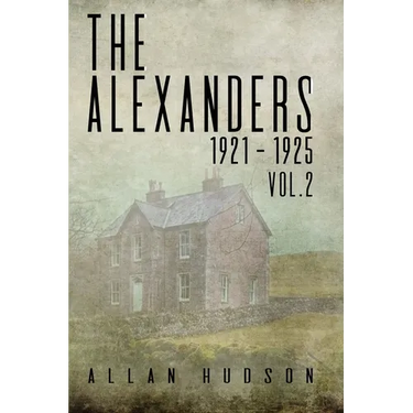 The Alexanders. Vol. 2 1921 - 1925