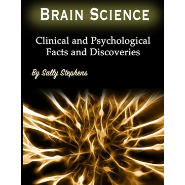 Brain Science: Clinical and Psychological Facts and Discoveries