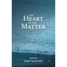 The Heart of the Matter: Selected Poems