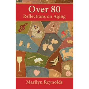 Over 80: Reflections on Aging