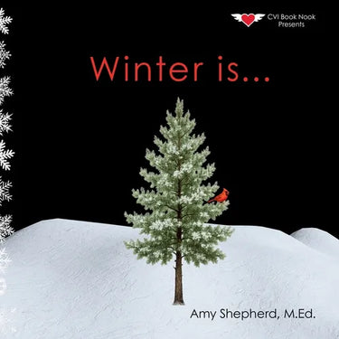 Winter is...: A Joyful Exploration of Winter Through Rhythm, Repetition, and Inclusive Design