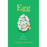 Egg: A Dozen Ovatures