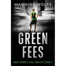 Green Fees: A Merit Bridges Legal Thriller