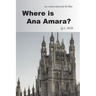 Where is Ana Amara?