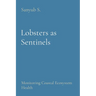 Lobsters as Sentinels: Monitoring Coastal Ecosystem Health