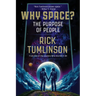 Why Space?: The Purpose of People