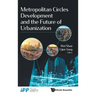 Metropolitan Circles Development & the Future of Urban