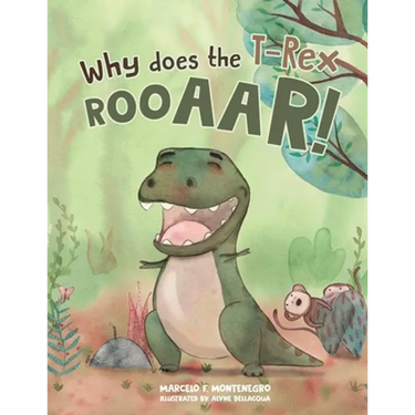 Why does the T-Rex Rooaar!