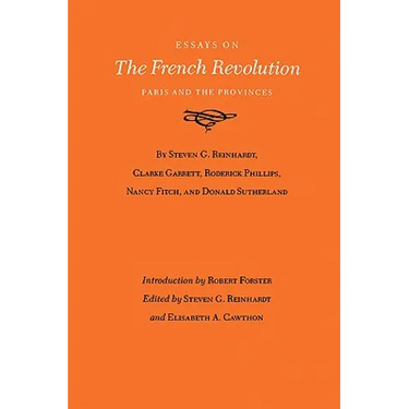 Essays on the French Revolution: Paris and the Provinces