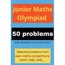 Junior Maths Olympiad: 50 problems with detailed correction Vol. 1