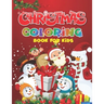 Christmas Coloring Book for Kids: A Festive Coloring Book for Kids