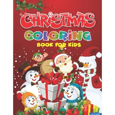 Christmas Coloring Book for Kids: A Festive Coloring Book for Kids
