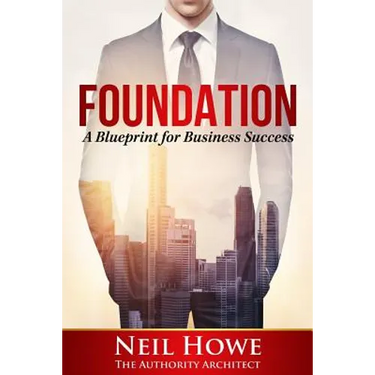 Foundation: A Blueprint for Business Success