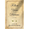 Follow Your Dreams