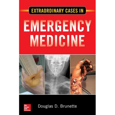 Extraordinary Cases in Emergency Medicine