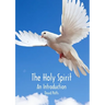 The Holy Spirit, An Introduction
