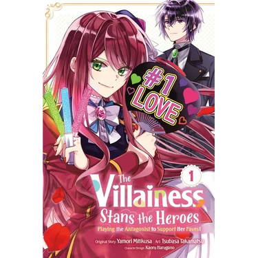 The Villainess Stans the Heroes: Playing the Antagonist to Support Her Faves!, Vol. 1