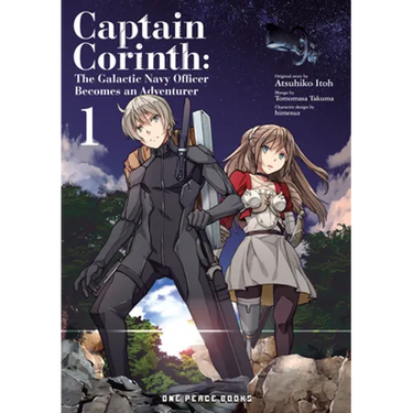 Captain Corinth Volume 1: The Galactic Navy Officer Becomes an Adventurer