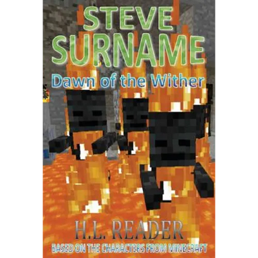 Steve Surname: Dawn Of The Wither: Non illustrated edition