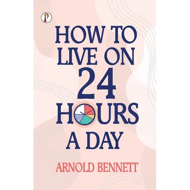 How to Live on 24 Hours a Day
