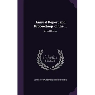 Annual Report and Proceedings of the ...: Annual Meeting