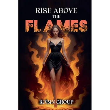 Rise Above the Flames