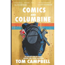 Comics and Columbine: An outcast look at comics, bigotry and school shootings