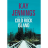 Cold Rock Island: A Port Stirling Mystery