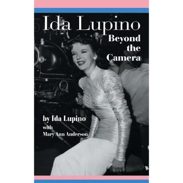 Ida Lupino: Beyond the Camera