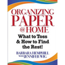 Organizing Paper @ Home: What to Toss and How to Find the Rest