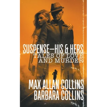 Suspense-His & Hers: Tales of Love and Murder