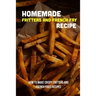 Homemade Fritters And French Fry Recipe: How To Make Crispy Fritters And French Fries Recipes: The Best Easy Air Fryer French Fries Recipe