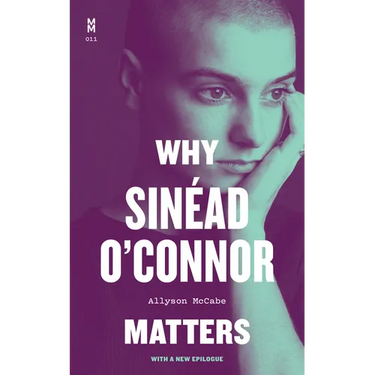 Why Sinéad O'Connor Matters