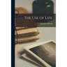 The Use of Life